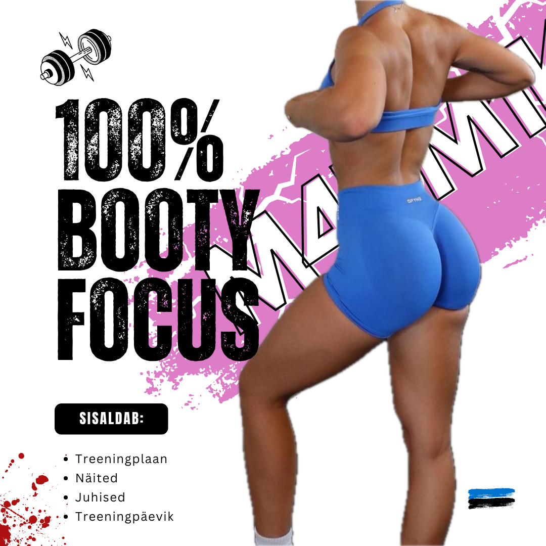 100% Booty Focus
